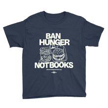 Load image into Gallery viewer, Ban Hunger Not Books (Youth Tee)