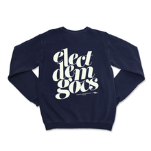 Load image into Gallery viewer, Elect Dem Govs sweatshirt