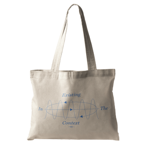 Existing In The Context Tote Bag