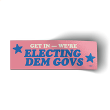Load image into Gallery viewer, Get In Bumper Sticker
