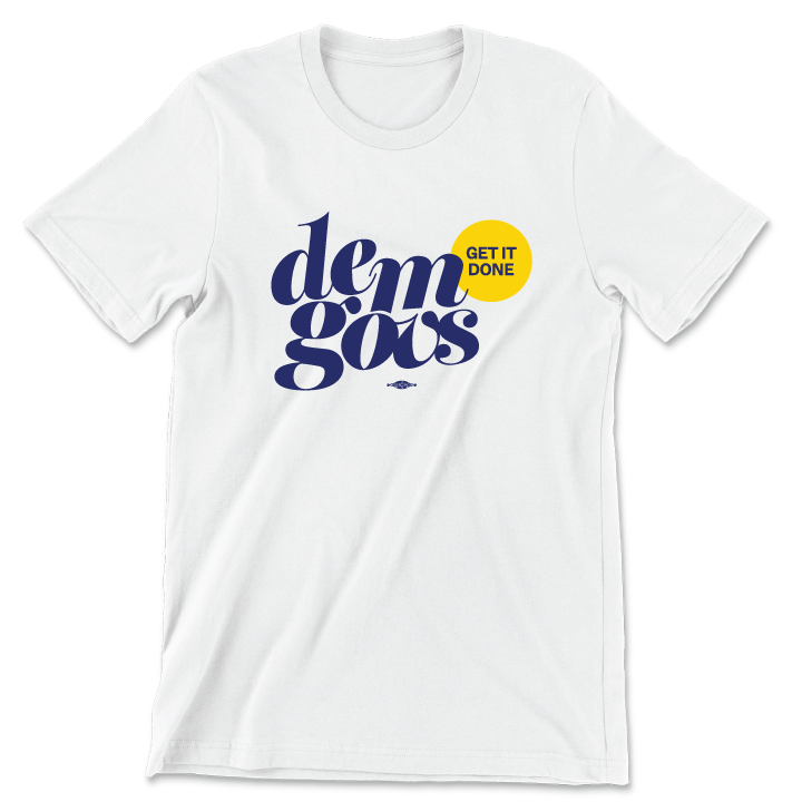 Dem Govs Get It Done White Tee